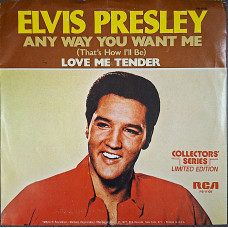 Any Way You Want Me  & Love Me Tender